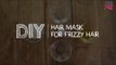 DIY: Hair Mask For Frizzy Hair - POPxo