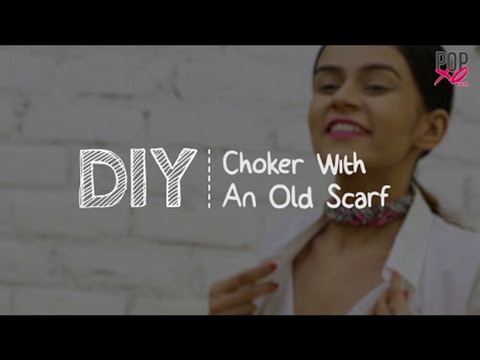 DIY Choker With An Old Scarf - Scarf Choker - POPxo