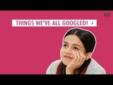 Random Things We've All Googled At Least Once! - POPxo Comedy