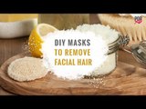DIY Masks To Remove Facial Hair - POPxo