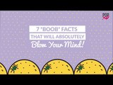 7 Boob Facts That Will Absolutely Blow Your Mind - POPxo
