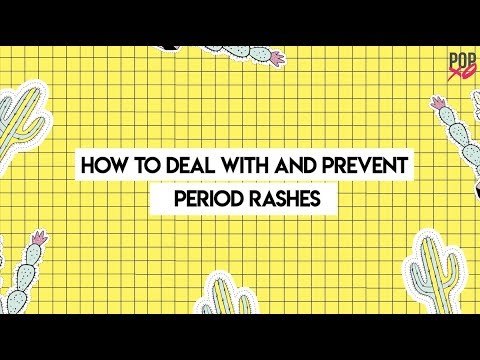 How To Deal With And Prevent Period Rashes - POPxo