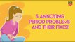 5 Annoying Period Problems And Their Fixes - POPxo