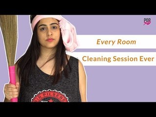 下载视频: Every Room Cleaning Session Ever - POPxo