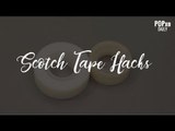 Scotch Tape Hacks - POPxo