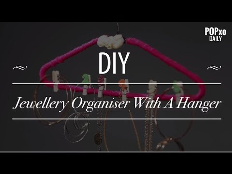 DIY Jewellery Organiser With A Hanger - POPxo