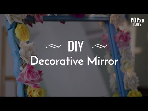 DIY Decorative Mirror - POPxo