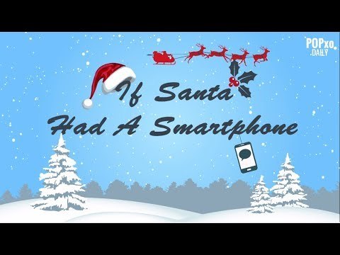 If Santa Had A Smartphone - POPxo Comedy