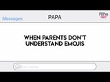 When Parents Don’t Understand Emojis - POPxo