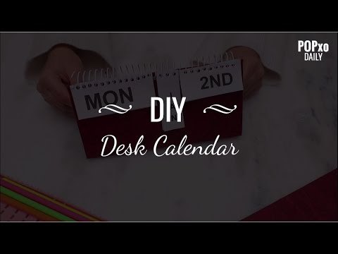 DIY Desk Calendar - POPxo