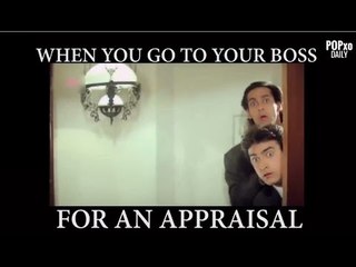 When You Go To Your Boss For An Appraisal - POPxo