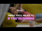 Things You'll Relate To If You're PMSing - POPxo