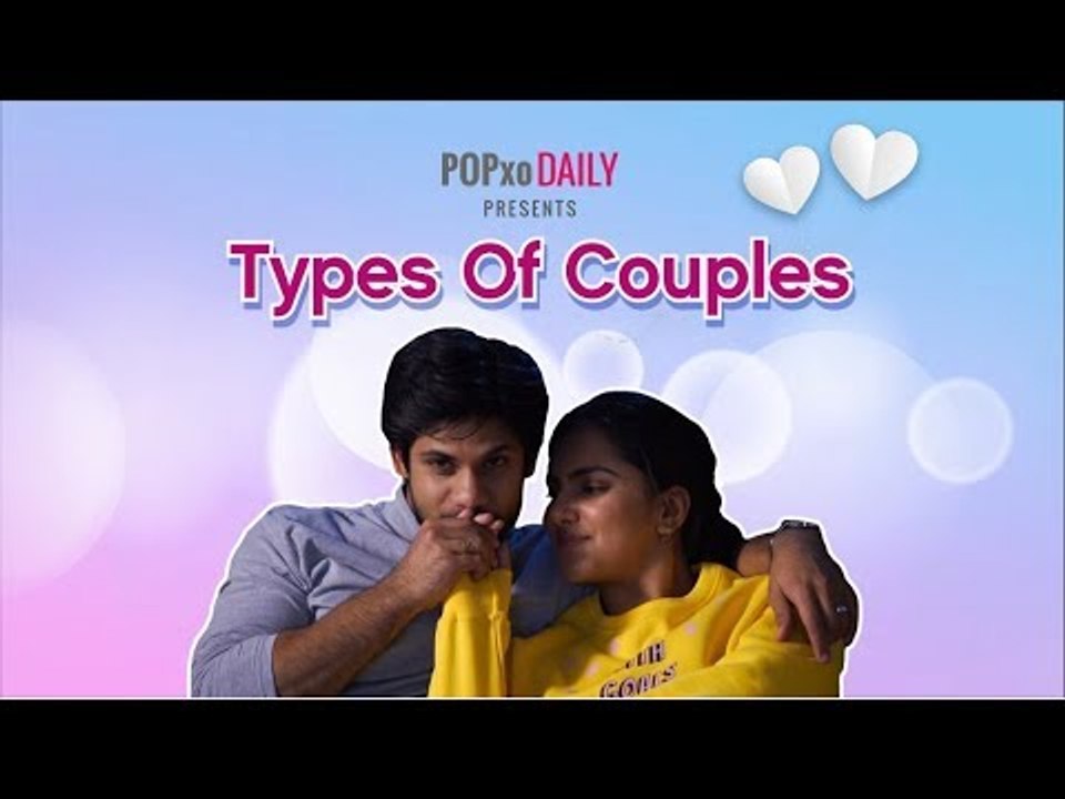 Types Of Couples - POPxo