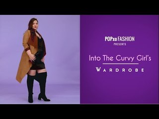 Into The Curvy Girl's Wardrobe - POPxo