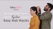 Aveek & Himani Try Out Easy Hair Hacks - POPxo