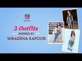 3 Outfits Inspired By Shraddha Kapoor - POPxo