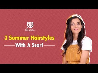 3 Summer Hairstyles With A Scarf - POPxo