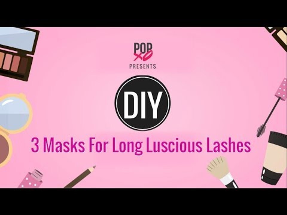 DIY 3 Masks For Long & Thick Lashes - POPxo