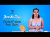 Shradhha Tries Makeup Products From Miniso - POPxo