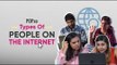 Types Of People On The Internet - POPxo