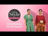 Style School: Boho Dressing For This Season - POPxo