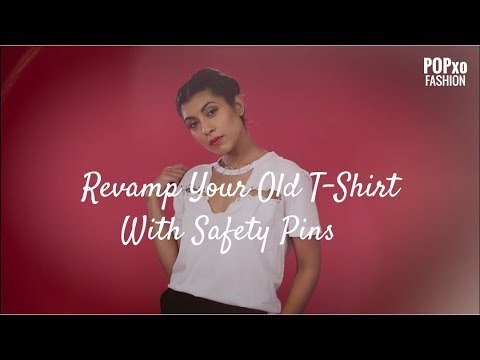 Revamp Your Old T-Shirt With Safety Pins - POPxo Fashion