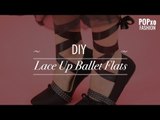 DIY Lace Up Ballet Flats - POPxo Fashion