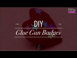 DIY Glue Gun Badges - POPxo Fashion