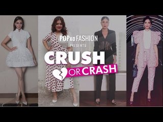 Crush Or Crash: Veere Di Wedding Promotions - Episode 24 - POPxo Fashion