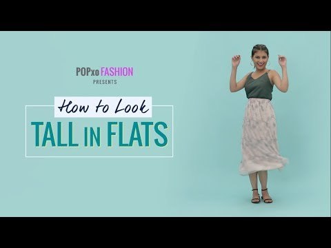 How To Look Tall In Flats - POPxo Fashion