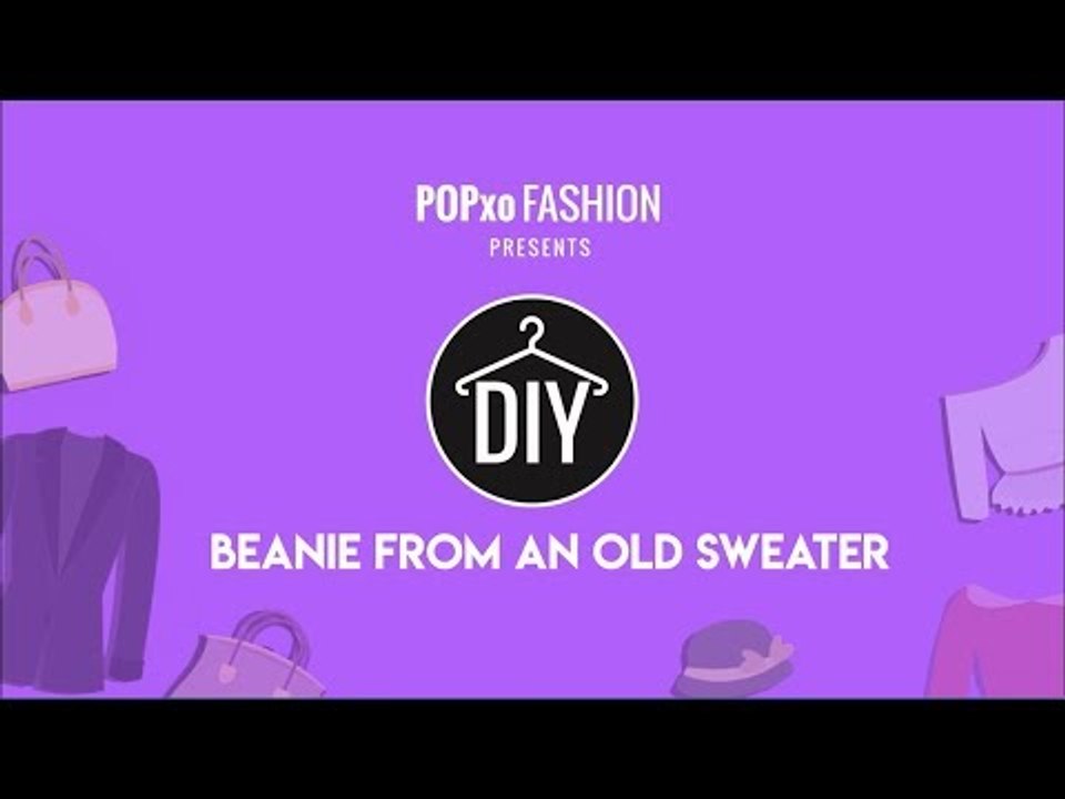 DIY Beanie From An Old Sweater - POPxo Fashion