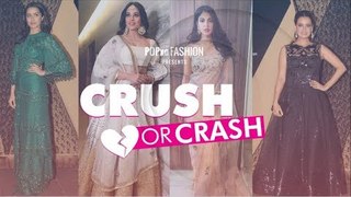Crush Or Crash: Sakshi Bhatt's Wedding Reception - Episode 61 - POPxo Fashion