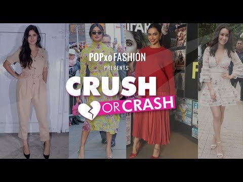Crush Or Crash: Who Wore It Better - Episode 50 - POPxo Fashion