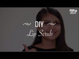 DIY Lip Scrub - POPxo Beauty