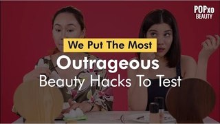 We Put The Most Outrageous Beauty Hacks To Test - POPxo Beauty