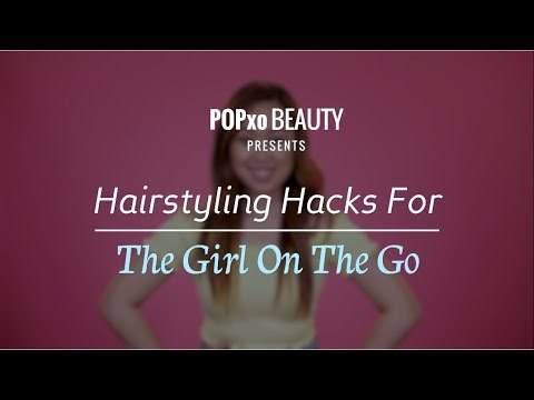 Hairstyling Hacks For The Girl On The Go - POPxo Beauty