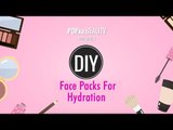 DIY Homemade Hydrating Face Masks - POPxo Beauty