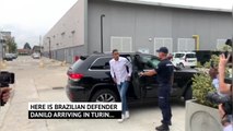 Danilo arrives for Juventus medical