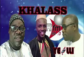 Khalass Rfm du 07 Août 2019 avec Mamadou Mouhamed Ndiaye, Ndoye Bane et Aba no Stress
