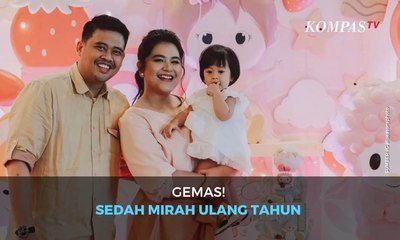 Gemas! Momen Sedah Mirah Ulang Tahun Pertama