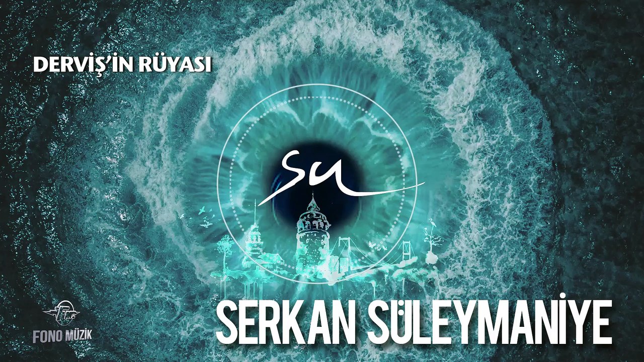 Serkan Süleymaniye - Derviş'in Rüyası
