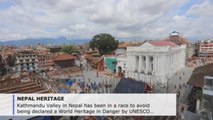 Kathmandu Valley racing to avoid World Heritage in Danger tag