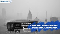 Tiga Cara Mengurangi Pencemaran Udara Jakarta