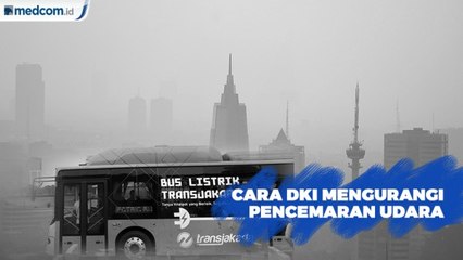 Tiga Cara Mengurangi Pencemaran Udara Jakarta