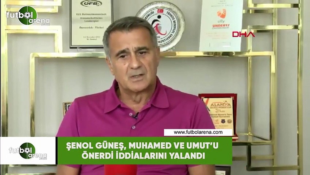 Şenol Güneş, Muhammed ve Umut'u önerdi iddialarını yalanladı