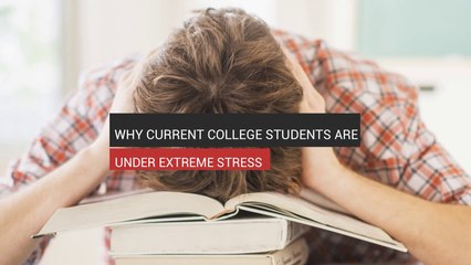 College Students Are Under Extreme Stress
