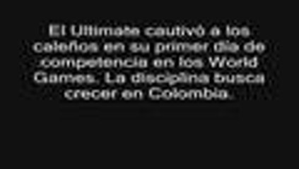 Juegos Mundiales: el disco volador sedujo a los espectadores en su estreno
