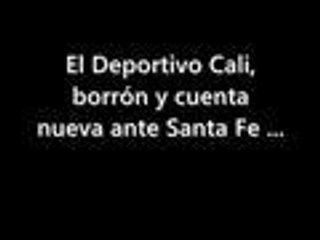 Deportivo Cali: borrón y cuenta nueva ante Santa Fe