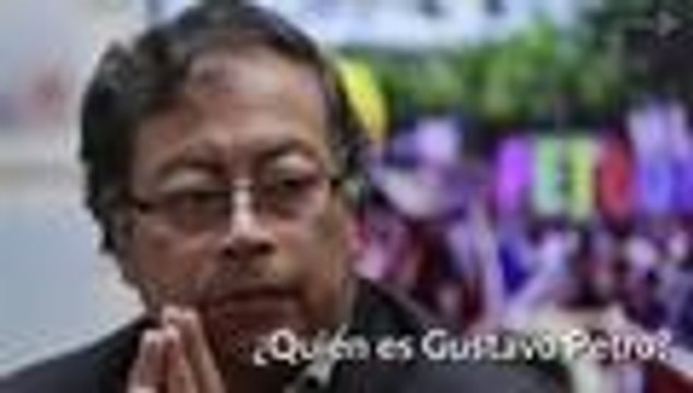 ¿Quién es Gustavo Petro, el candidato de Colombia Humana que quiere ser Presidente?