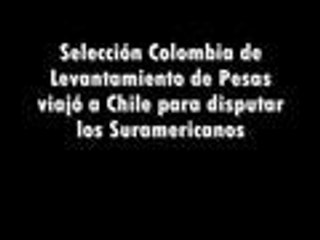 Suramericanos: selección Colombia de Levantamiento de Pesas viajó a Chile